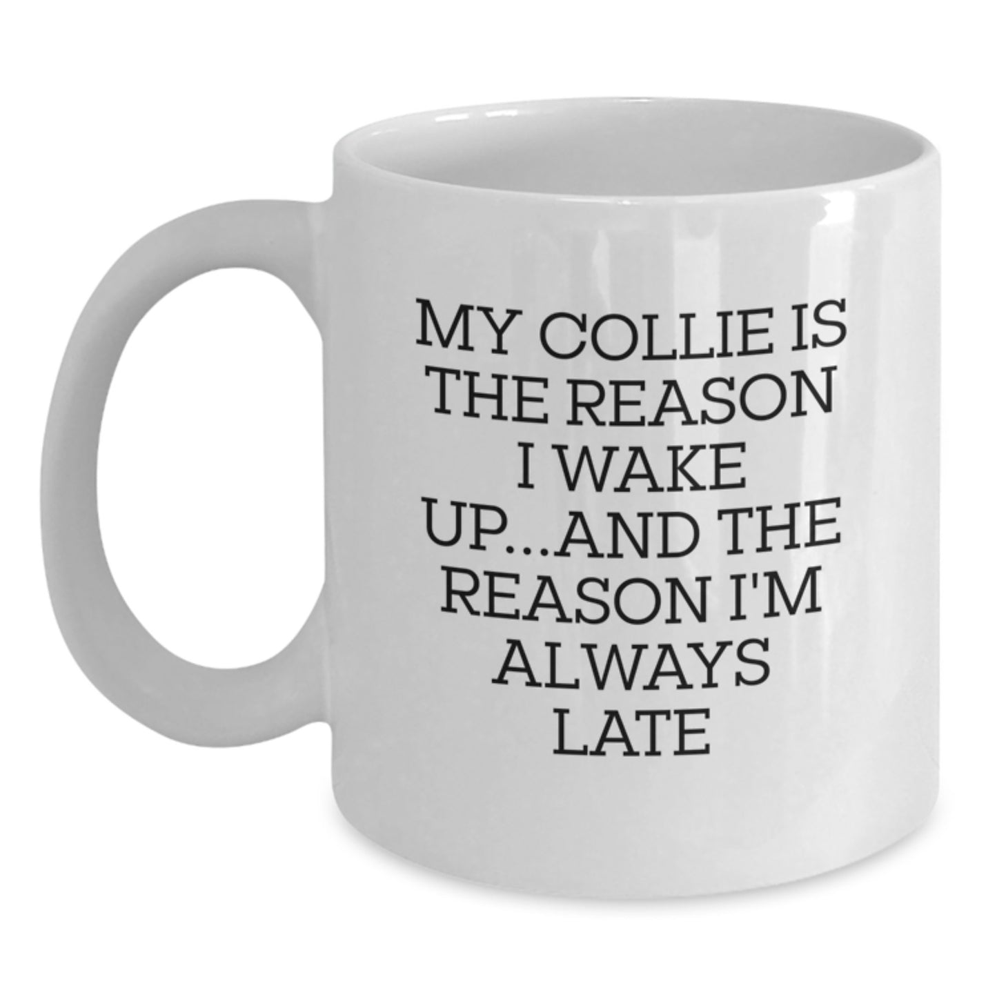 Funny Collie Dog Lover Gifts for Friends from Men to Women - White Coffee Mug for Birthday - Main