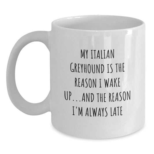 Funny Italian Greyhound Dog Gifts for Italian Greyhound Dog Lovers - White Coffee Mug, Gifts from Men, Gifts for Women, Birthday Unique Gifts - Main