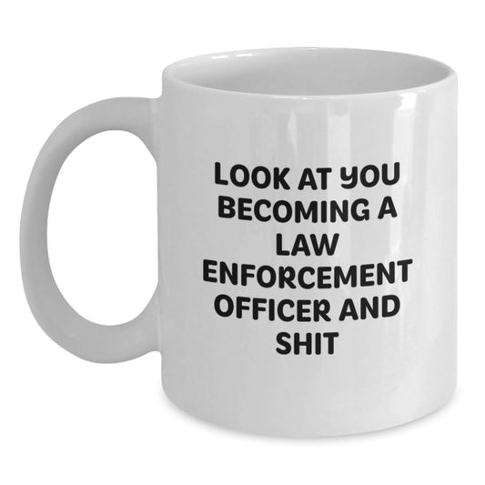 Funny Law Enforcement Officer Quotes, White Coffee Mug Gifts for Men, Birthday Unique Gifts from Friends or Family - Main