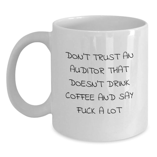Funny Auditor Gifts from Friends - White Coffee Mug, Perfect for Auditors Who Say 'F--k A Lot' - Unique Christmas Unique Gifts for Men, Women, Family, Coworkers - Main