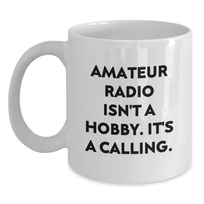 Gifts from Amateur Radio Enthusiasts, Funny Quote White Coffee Mugs for Christmas Unique Gifts - Main