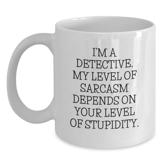 Funny Detective White Coffee Mug Gifts for Detective Men Women Friends Coworkers Family - Main
