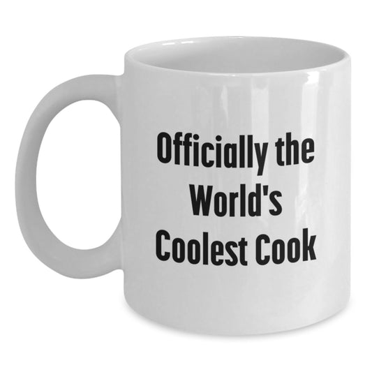 Funny Quote White Coffee Mug for the World's Coolest Cook, Gifts from Friends to Family, Perfect Christmas Unique Gifts - Main