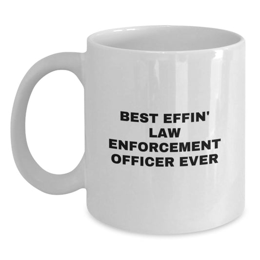 Funny Law Enforcement Officer Gifts from Friends for Men - Best Effin' White Coffee Mug - Main