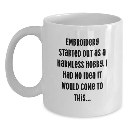 Funny Embroidery Gifts for Women From Family - White Coffee Mug, Embroidery Enthusiast Mug, Christmas Unique Gifts - Main