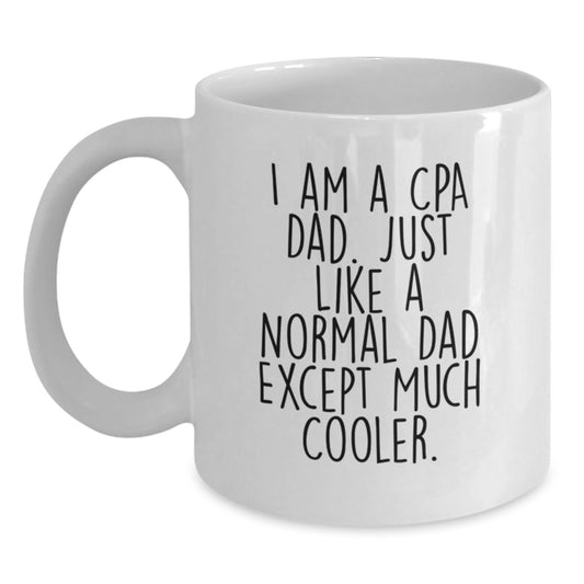 Funny White Coffee Mugs for CPAs, Gifts from Dad, Christmas Unique Ideas for Accountant Men and Women - Main