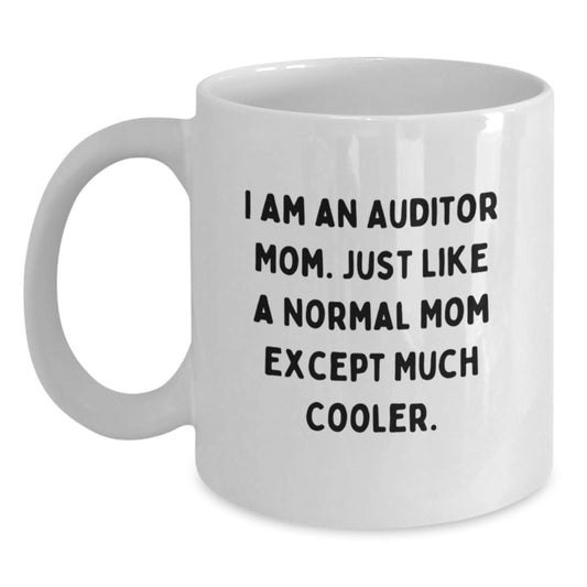 Funny Auditor Mom Gifts, White Coffee Mug for Auditor Friends, Christmas Unique Gifts from Family, Funny 'I Am An Auditor Mom' Mug Gifts for Auditor Women - Main