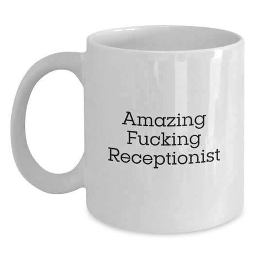 Gifts from Friends for Amazing Receptionist White Coffee Mugs Funny Quote Humor Christmas Unique Gifts - Main