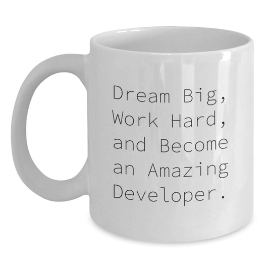 Funny Developer Gifts for Men - White Coffee Mug - 'Dream Big, Work Hard' - Main
