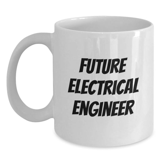 Funny Quote for Future Electrical Engineer Christmas Unique Gifts from Family Friends - Main