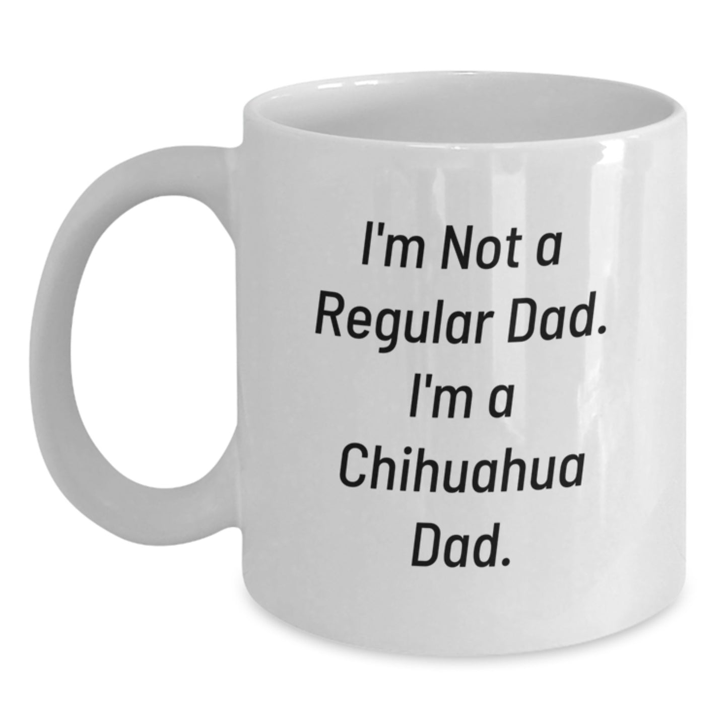 Funny Chihuahua Dad Gifts for Men, Unique White Coffee Mugs for Chihuahua Dog Lovers, Christmas Unique Gifts from Dad to Son - Main