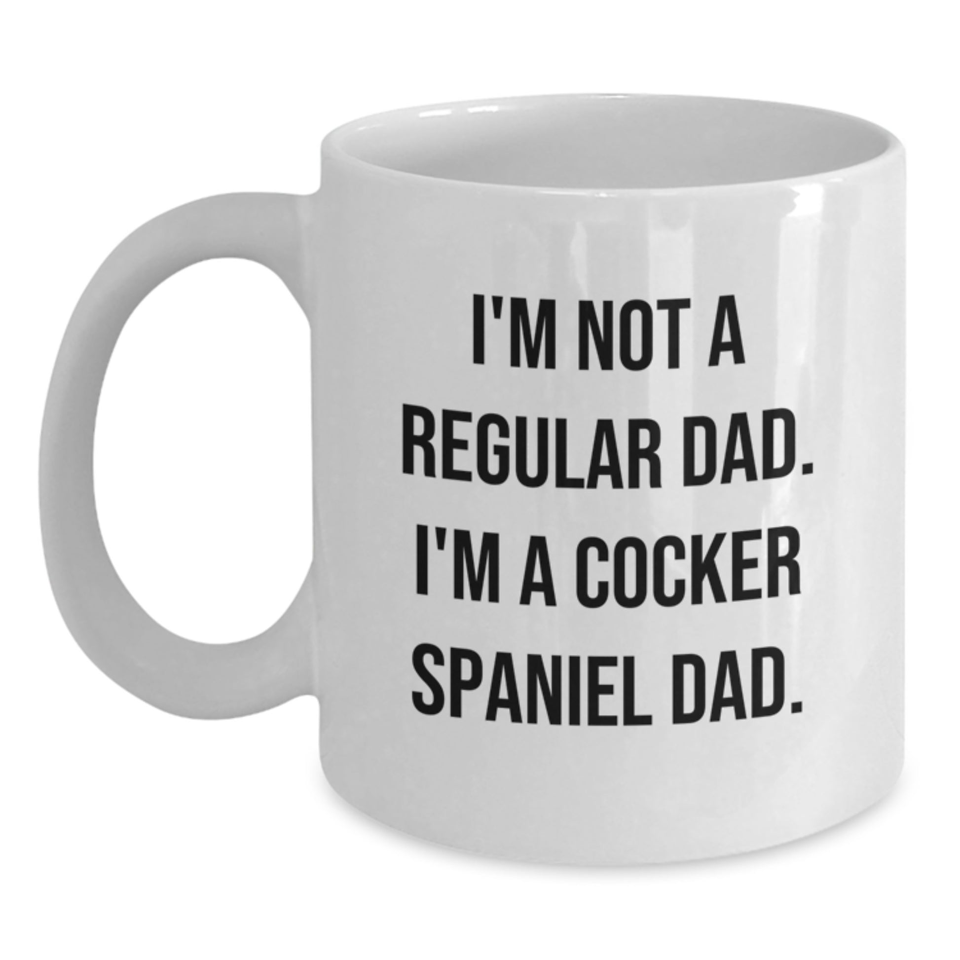 Funny Cocker Spaniel Dog Gifts from Dad for Him, 'I'm Not A Regular Dad' - Main