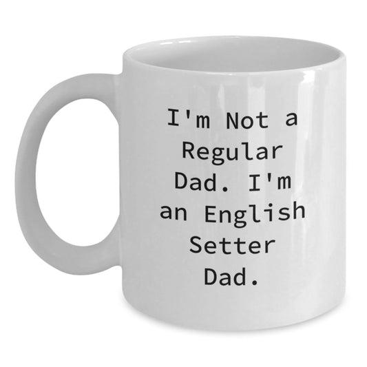 Funny English Setter Dog Gifts for Dad White Coffee Mug, Christmas Unique Presents for English Setter Lover, Great Gifts from Mom to Dad - Main