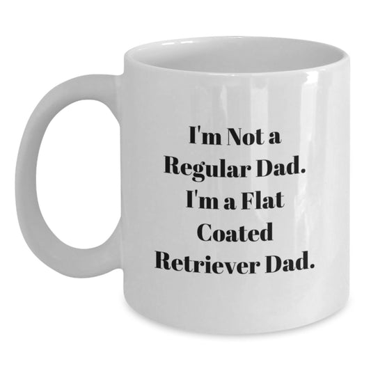 Funny Flat Coated Retriever Dog Gifts for Men - I'm Not A Regular Dad. I'm A Flat Coated Retriever Dad. White Coffee Mug, Christmas Unique Presents - Main