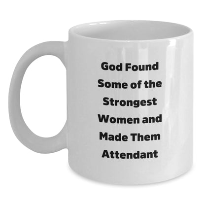 Funny Quote Attendant White Coffee Mug Gifts from Friends and Family for Attendant Women on Christmas Unique Occasion - Main