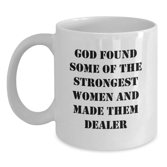 Funny Dealer Inspired Quotes White Coffee Mug Gifts for Dealers from Friends - Main
