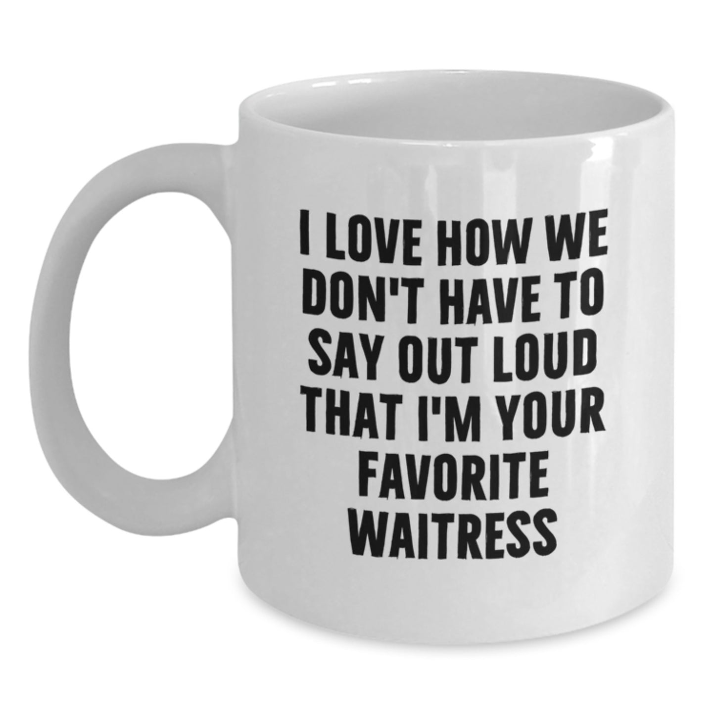 Funny Waitress Gifts for Women from Friends and Family - Christmas Unique Ideas for Favorite Waitress White Coffee Mug - Main