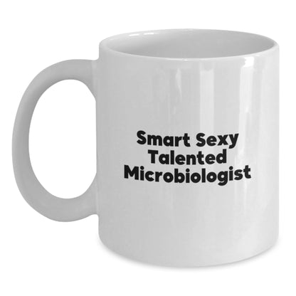 Microbiologist White Coffee Mug - Smart Sexy Talented Gifts for Christmas - Main