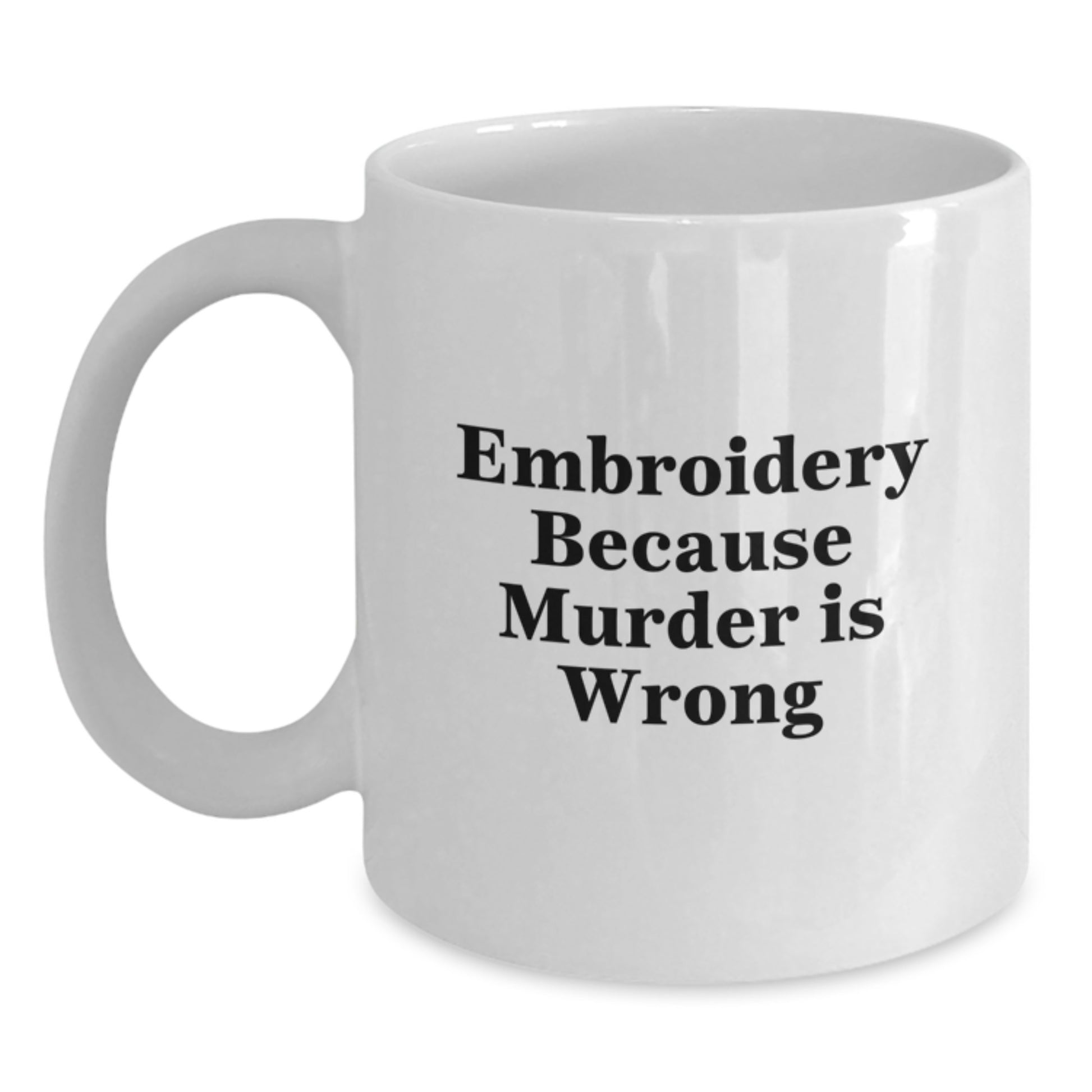 Unique Embroidery Gifts for Embroidery Lovers - Funny White Coffee Mug, Gifts from Family, Friends, or Coworkers for Christmas Unique Gifts - Main