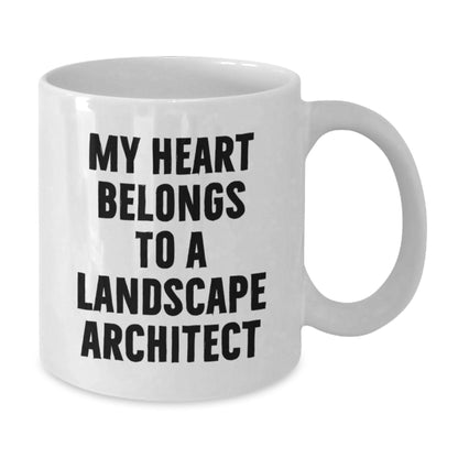 Funny Gifts from Friends - Heart Belongs to a Landscape Architect, White Coffee Mug, Perfect Christmas Unique Gifts for Men, Women, or Coworkers - Additional