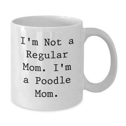 Funny Poodle Dog White Coffee Mug Gifts from Mom for Poodle Mom, Unique Christmas Unique Gifts, White Ceramic - Additional