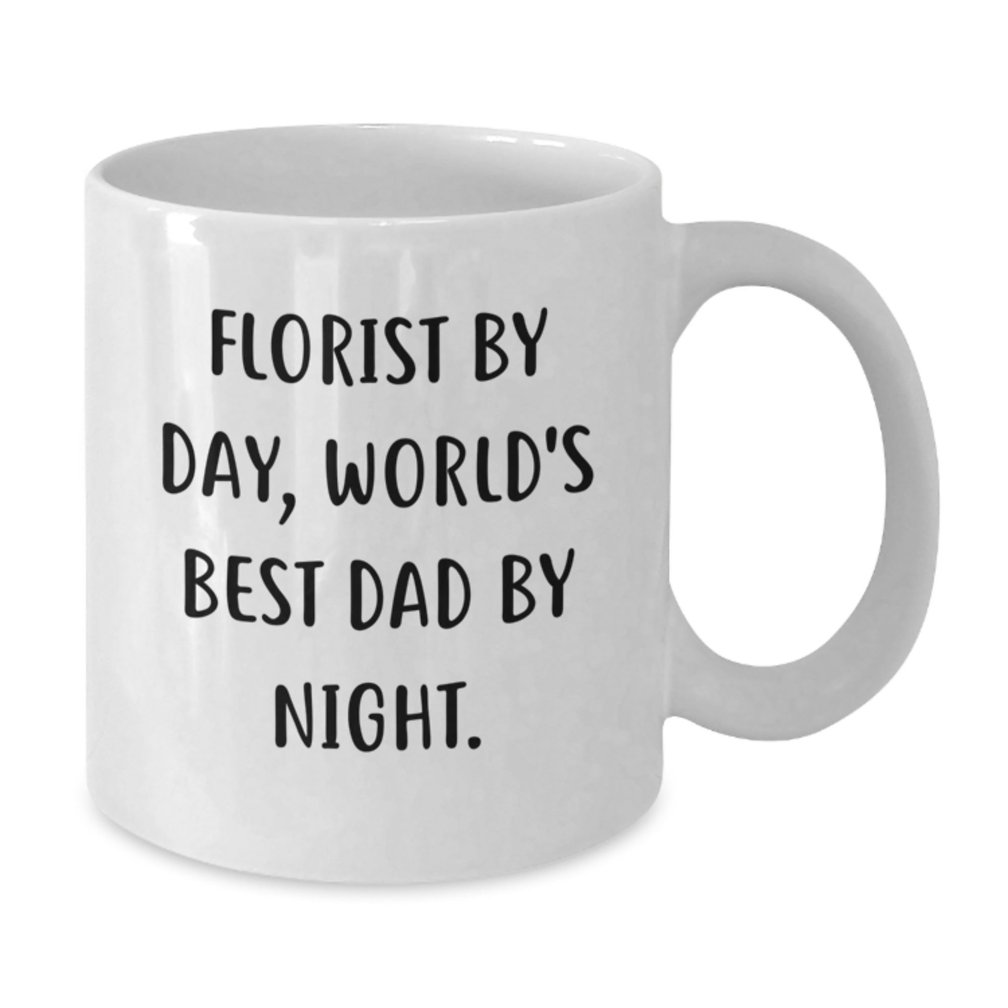 Funny Florist Gifts from Mom to Florist Dad for Christmas, Unique White Coffee Mug, Florist By Day, 'World's Best Dad' Quote, Gifts for Florist Men - Additional