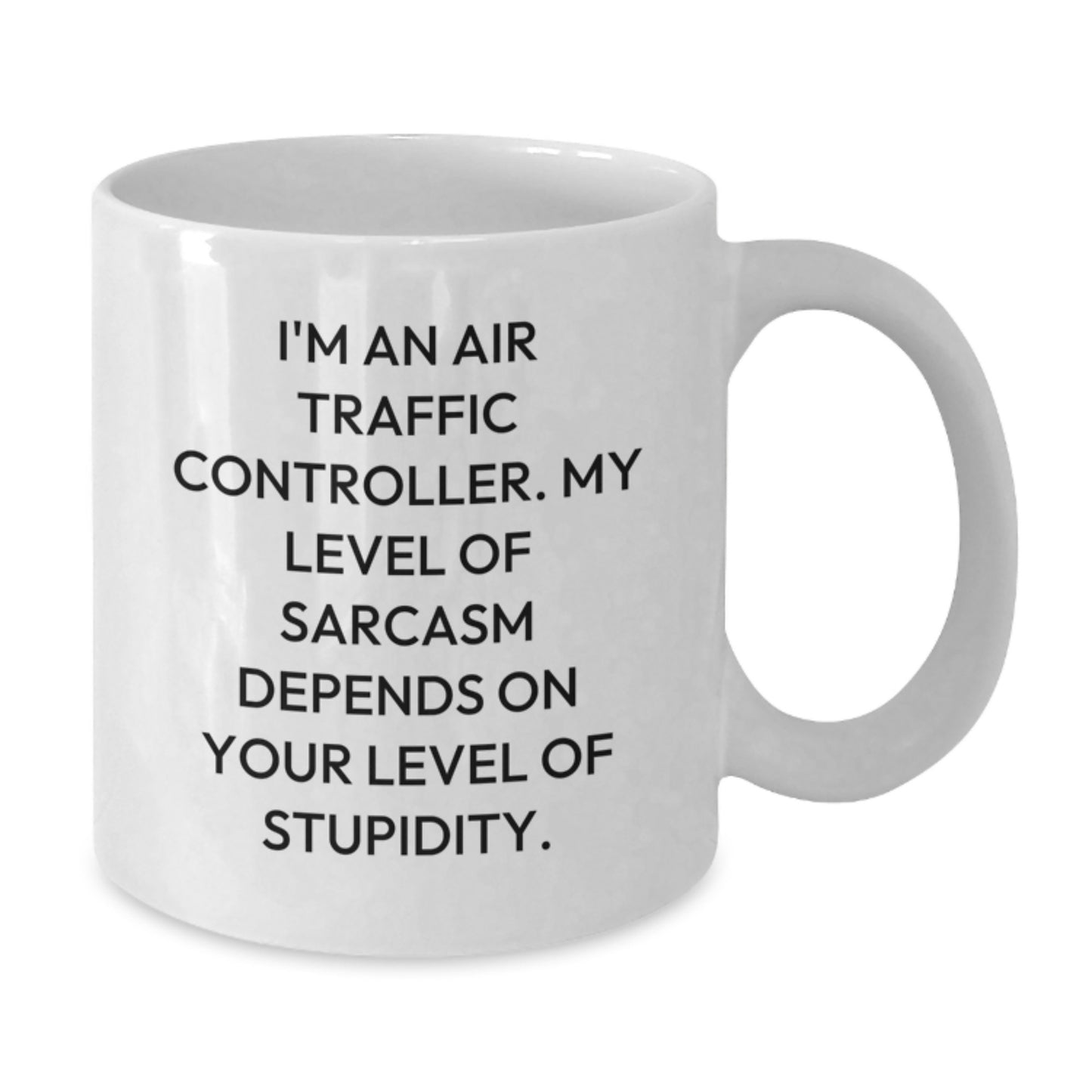 Funny Air Traffic Controller Gifts for Him, White Coffee Mug, Air Traffic Controller Sarcasm Humor, Christmas Unique Gifts from Men to Friends, Family, Coworkers - Additional
