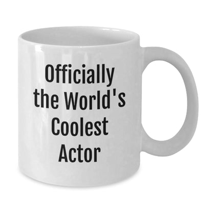 Funny Actor Gifts from Friends Christmas Unique Mug 'Officially The World's Coolest Actor' White Coffee Mug for Men - Additional