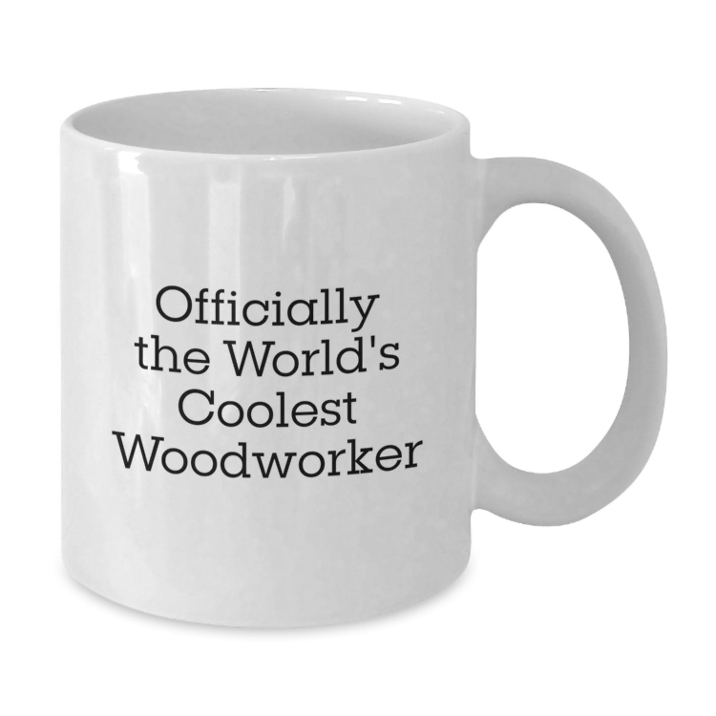 Funny Woodworker Gifts, White Coffee Mug for Men, Officially The World's Coolest Woodworker Quote, Graduation Unique Gifts from Friends, Woodworker Mugs - Additional