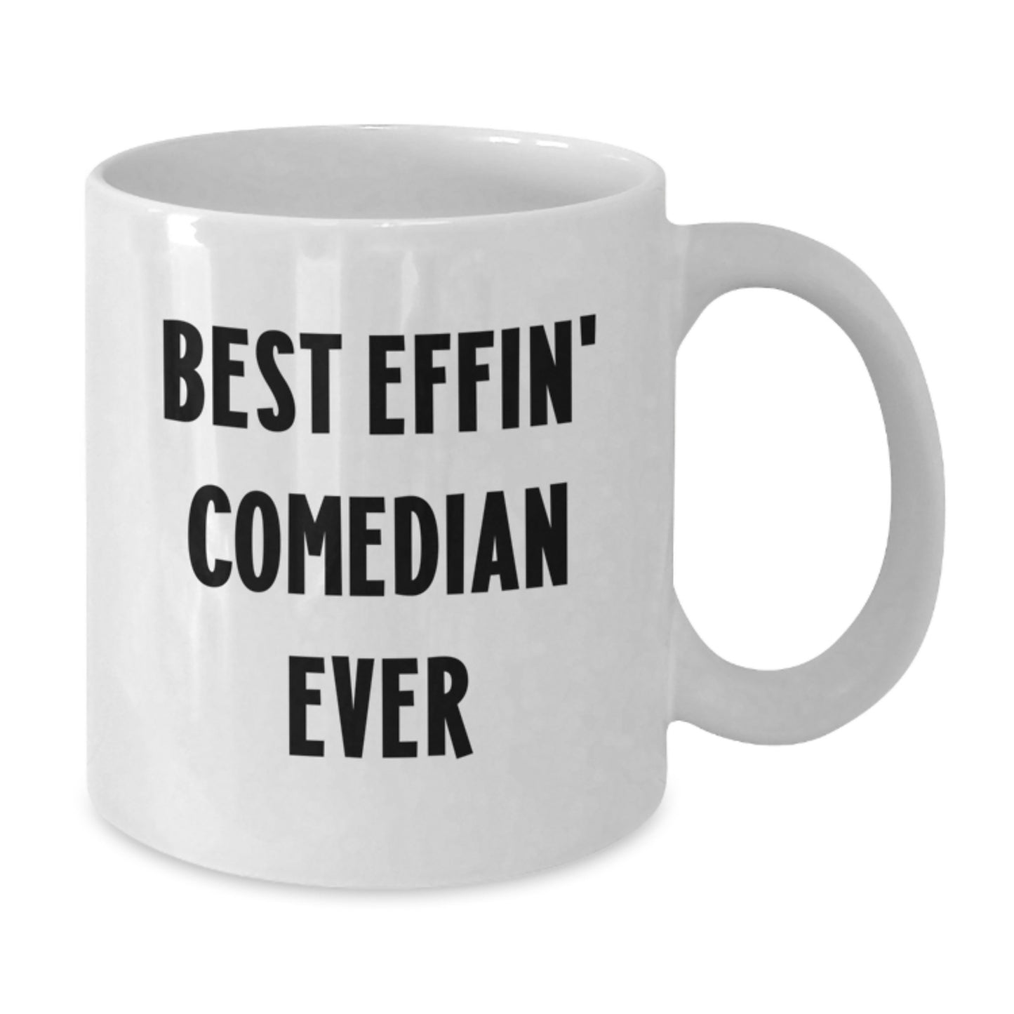 Funny Comedian Gifts from Friends, White Coffee Mug for Best Effin' Comedian Ever, Christmas Unique Presents - Additional