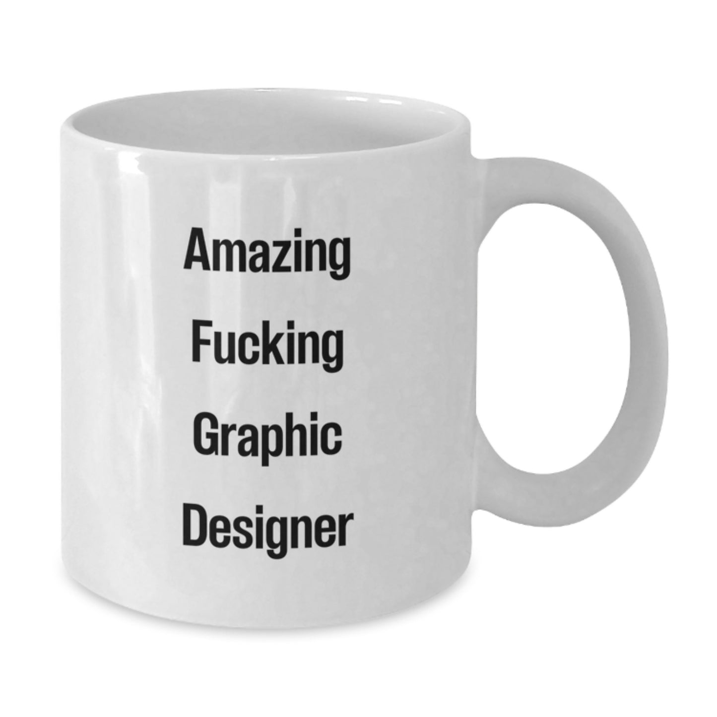 Funny Graphic Designer Gifts from Friends, White Coffee Mugs for Graphic Designers, Amazing F--king Graphic Designer Quote, Christmas Unique Gifts - Additional