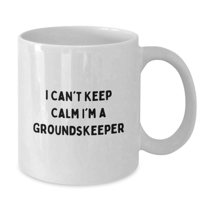 Funny groundskeeper Mugs Gifts from Men to Women Friends Coworkers Family - I Can't Keep Calm I'm A groundskeeper Christmas Unique - Additional