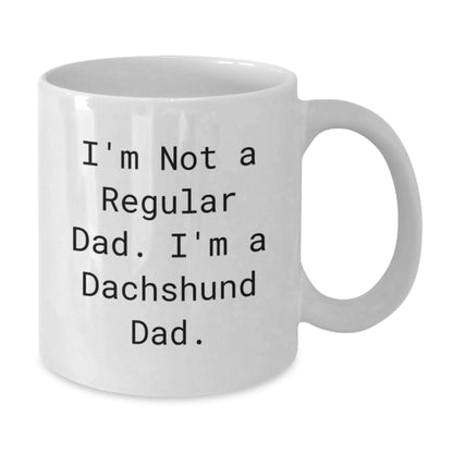 Dachshund Dog Lover's Funny Quote White Coffee Mug Gifts from Dad for Men Friends Family - Additional