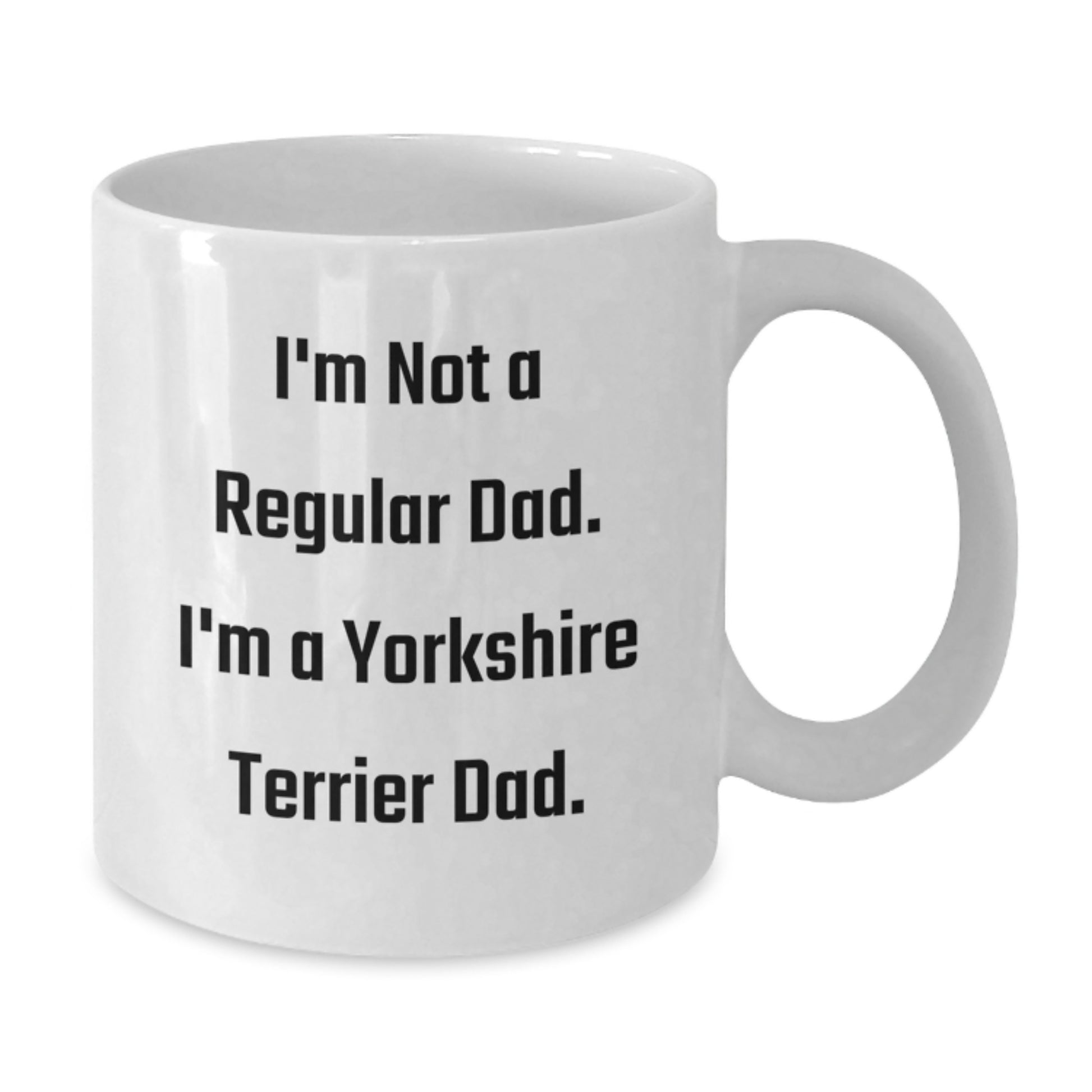 Yorkshire Terrier Dog White Coffee Mugs for Dad Funny Christmas Unique Gifts from Family, Friends, or Coworkers for Yorkshire Terrier Lovers - Additional