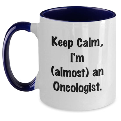 Funny Oncologist Gifts for Men Women Friends - Keep Calm I'm almost an Oncologist Two Tone Coffee Mug - Unique Christmas Unique Gifts for Oncologist Friends Family - Main