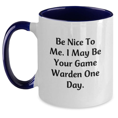 Funny Game Warden Gifts from Friends, Gifts for Game Wardens, Be Nice To Me Two Tone Coffee Mug - Christmas Unique Gifts for Men, Women, Game Wardens, Family - Main