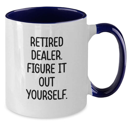 Funny Dealer Gifts from Men, Two Tone Coffee Mug with 'Retired Dealer. Figure It Out Yourself.' Quote for Christmas Unique Gifts - Additional