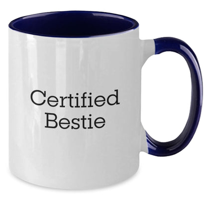 Funny Bestie Gifts from Friends for Birthday - Certified Bestie Two Tone Coffee Mug, 11oz, Microwave & Dishwasher Safe - Additional