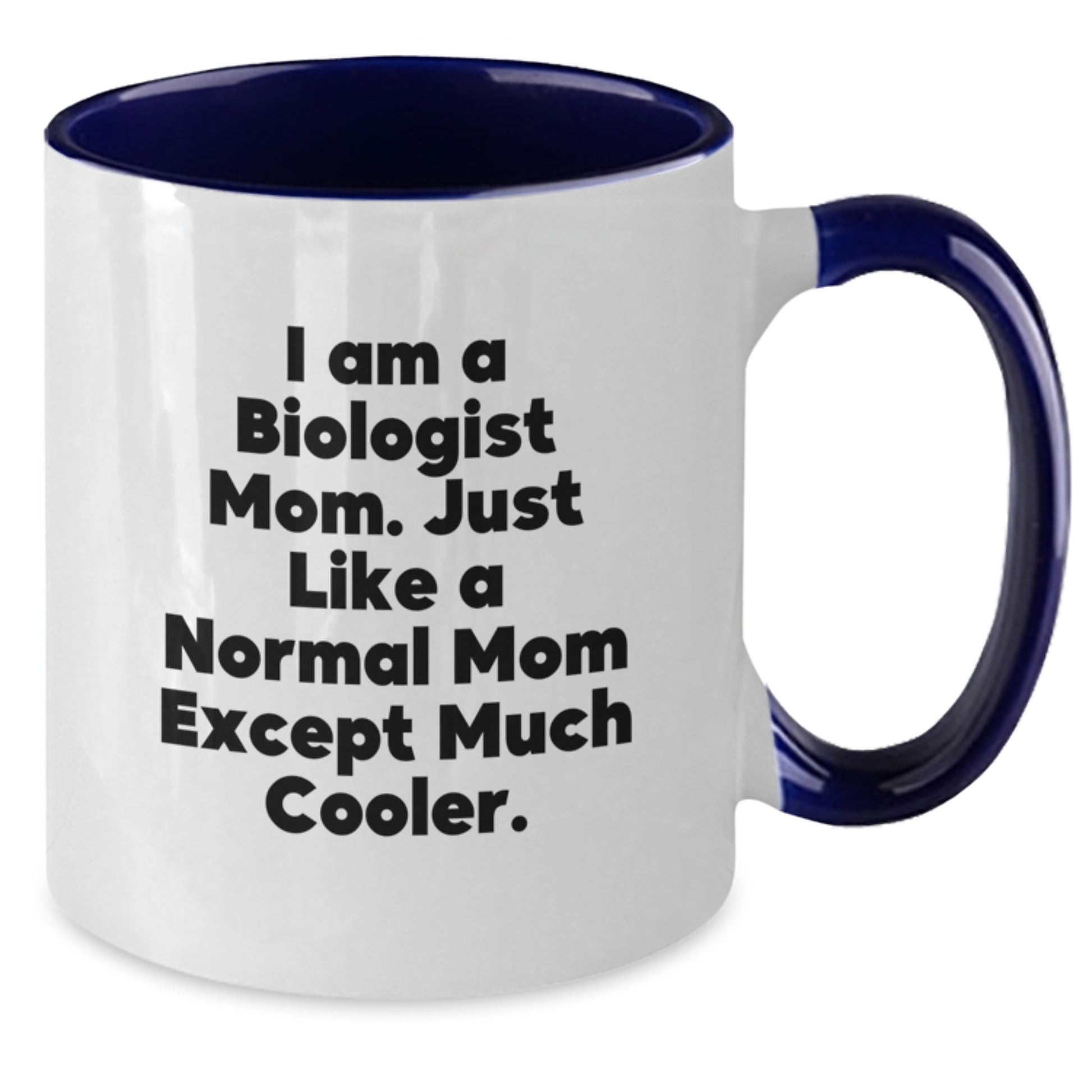 Unique Biologist Mom Gifts for Christmas - Funny Two Tone Coffee Mug for Biologist Friends, Family, Coworkers, and Women - Additional