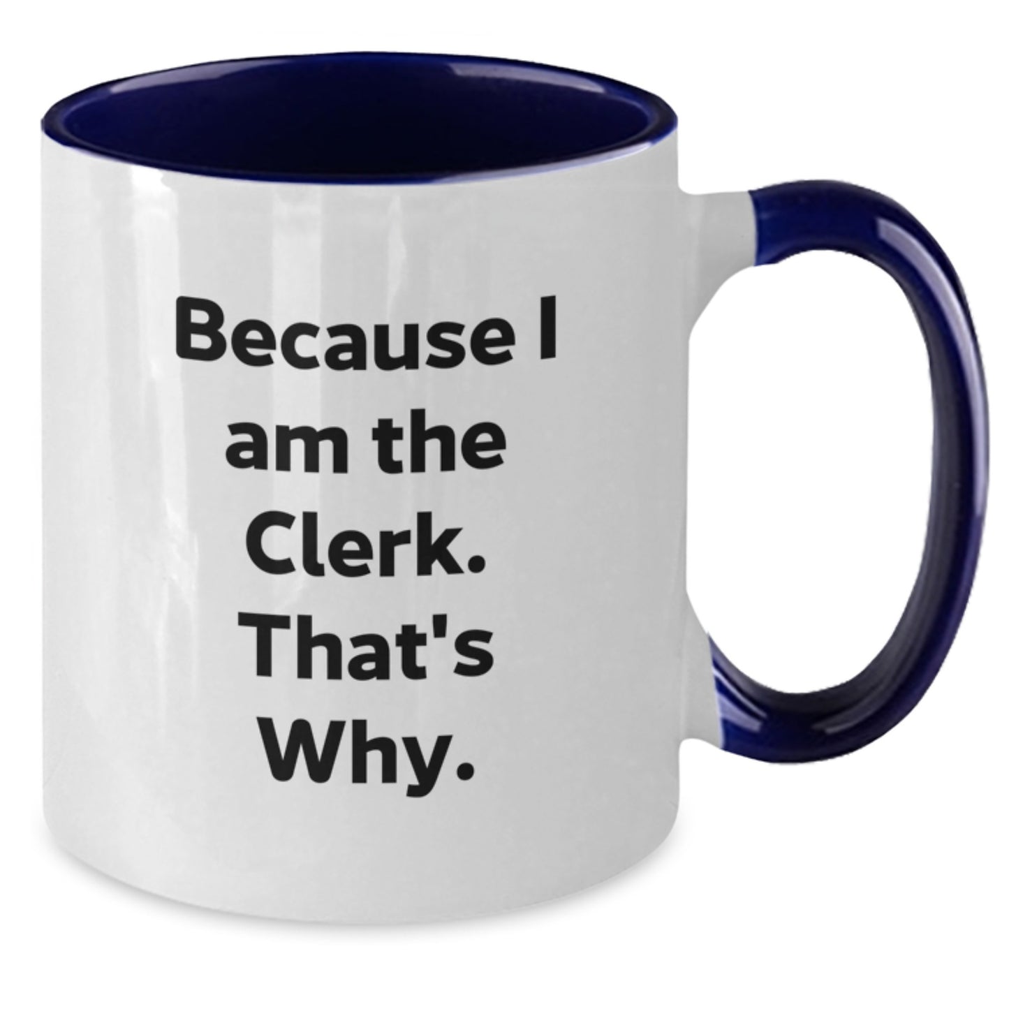 Cute Funny Clerk Two Tone Coffee Mug Gifts from Friends for Christmas - Additional