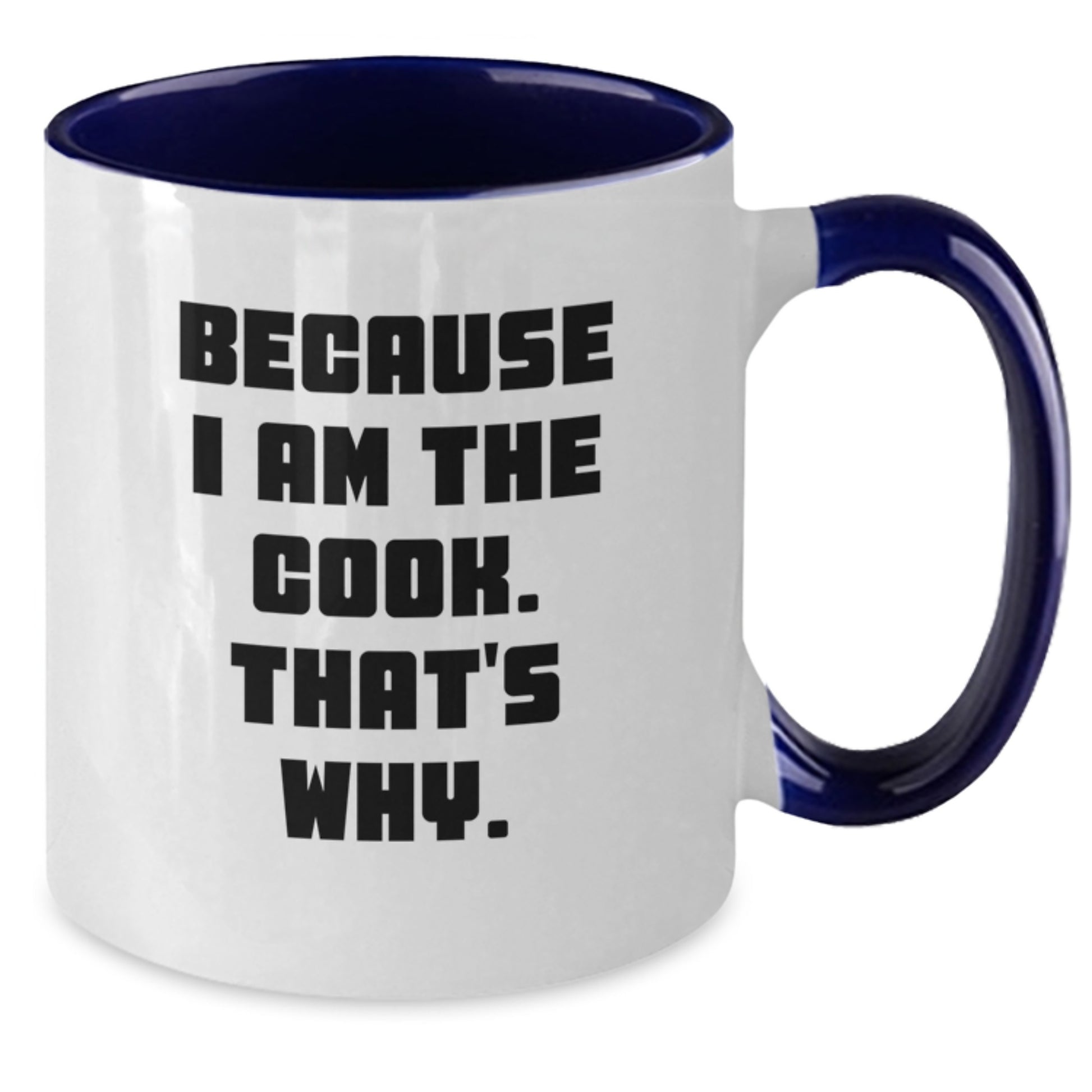 Funny Cook Gifts from Men to Women Friends Coworkers Family with Two Tone Coffee Mug Because I Am The Cook That's Why Christmas Unique Gift Ideas - Additional