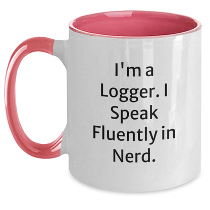 Funny Logger Gifts from Men to Friends for Christmas Two Tone Coffee Mug - I'm A Logger. I Speak Fluently In genius. - Main