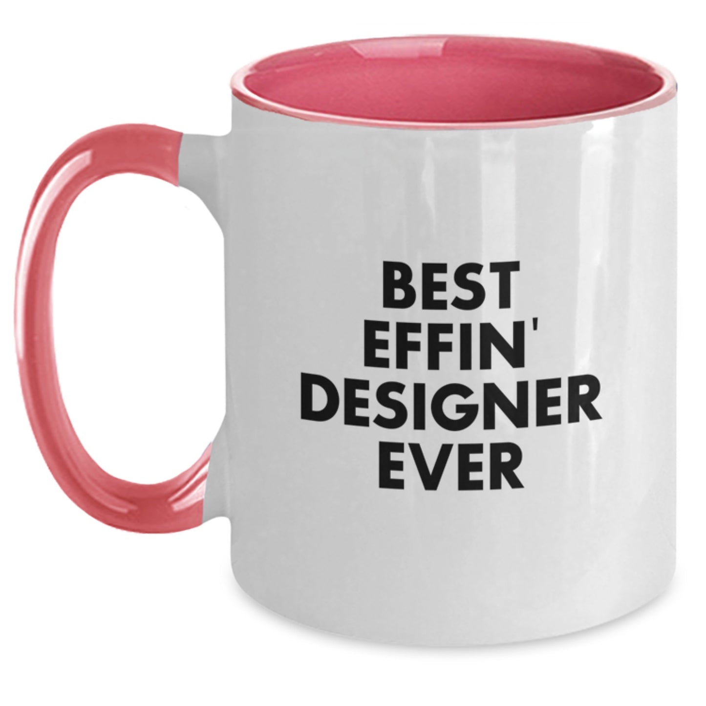 Funny Designer Gifts for Best Effin' Designer Ever Two Tone Coffee Mugs from Friends and Family for Graduation - Main