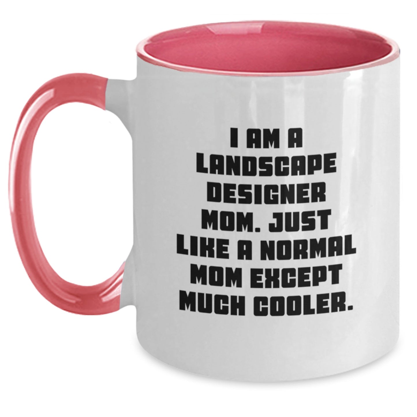 Funny Landscape Designer Mom Gifts, Two Tone Coffee Mugs for Birthday, Gifts from Mom to Landscape Designer Mom, Unique Birthday Unique Gifts for Landscape Designer - Main