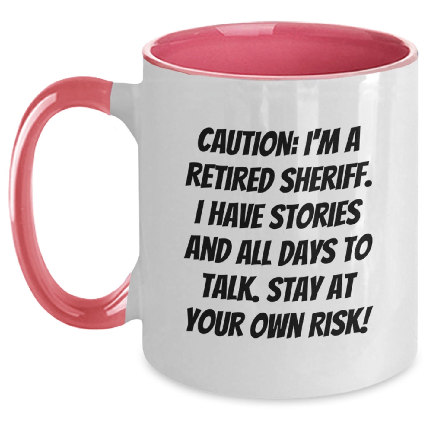 Funny Sheriff Gifts from Friends - Caution Humorous Quote Sheriff Two Tone Coffee Mug, Perfect Christmas Unique Gifts for Men - Main