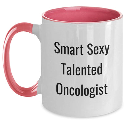 Funny Oncologist Gifts from Friends for Smart Sexy Talented Oncologist Two Tone Coffee Mug - Main