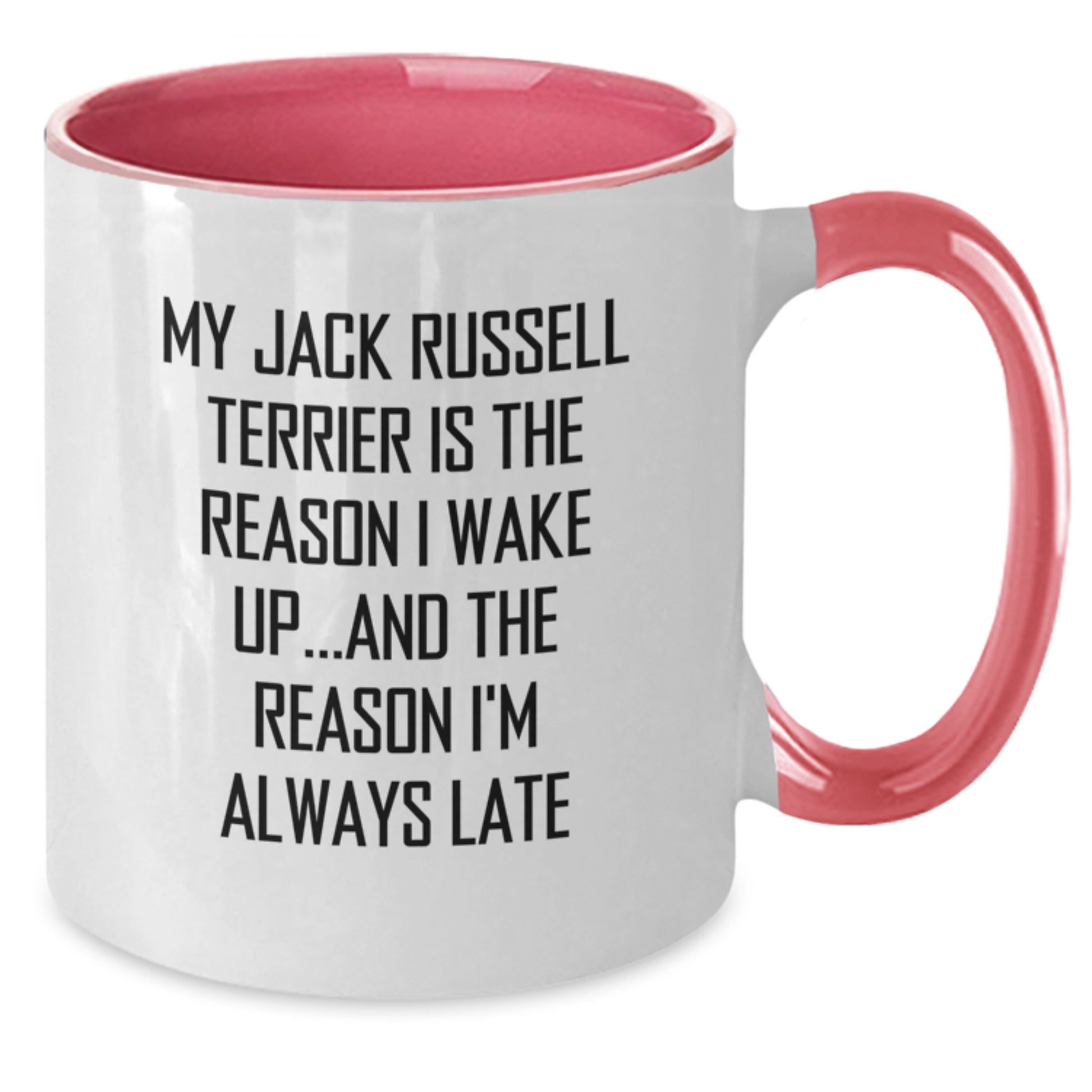 Funny Jack Russell Terrier Dog Lover Gifts from Family, Friends and Coworkers - 'My Jack Russell Terrier Is The Reason I Wake Up...and The Reason I'm Always Late' Quote on Two Tone Coffee Mug - Additional