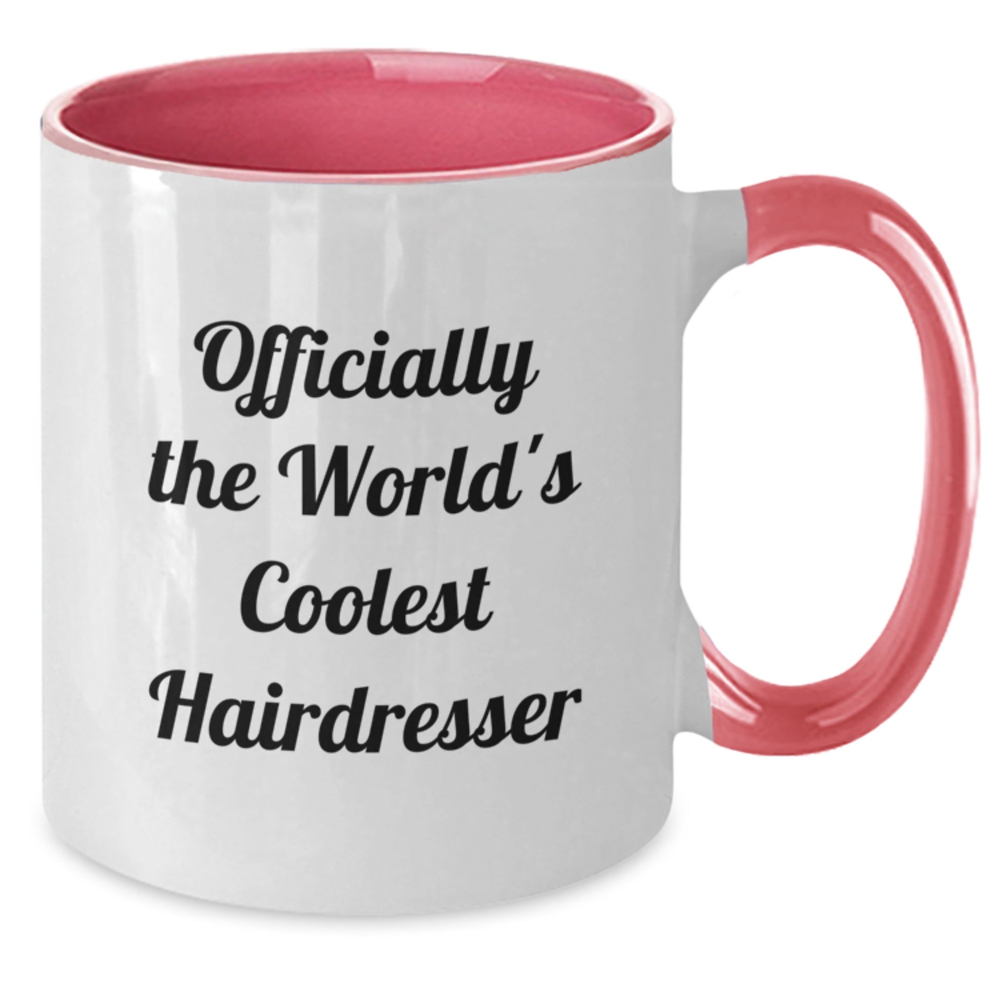 Funny Hairdresser Gifts from Friends - Two Tone Coffee Mug for Graduation - 'Officially The World's Coolest Hairdresser' Quote - Additional