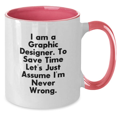 Gifts for Graphic Designers, Funny Two Tone Coffee Mugs, I Am A Graphic Designer, Graphic Designer Humor Mugs, Unique Christmas Unique Gifts from Friends - Additional