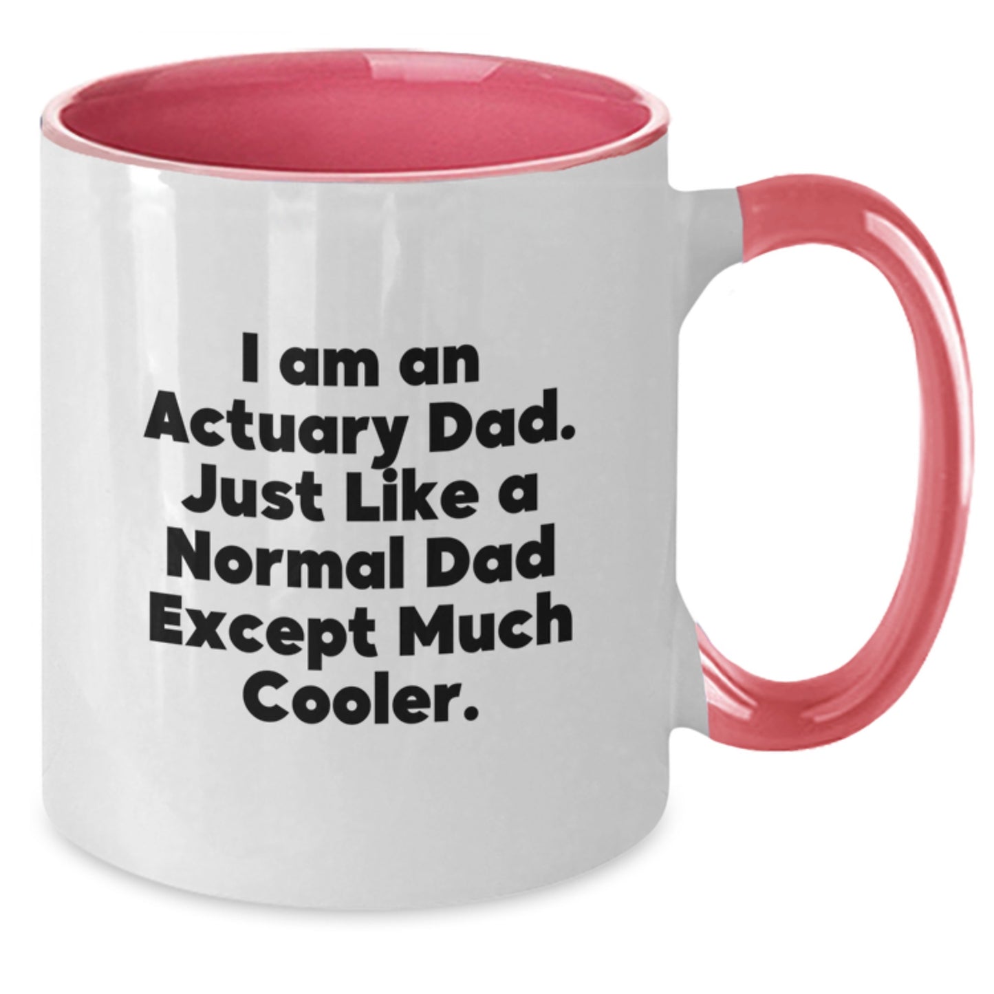 Funny Actuary Gifts from Dad to Actuary, Unique Two Tone Coffee Mugs, Christmas Unique Gift Ideas for Actuary Men, Actuary Dad Coffee Lovers - Additional
